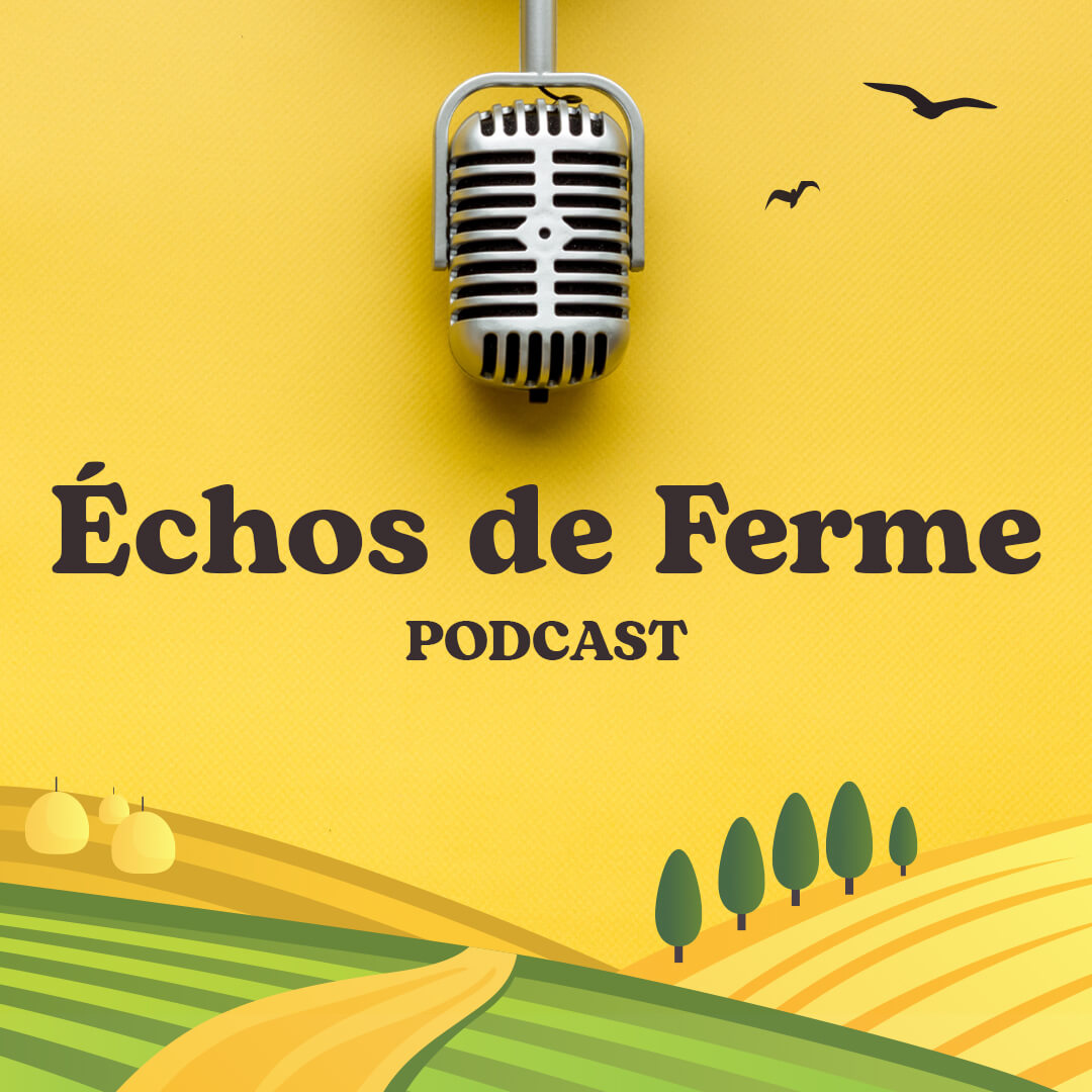 Échos de Ferme, vignette de podcast